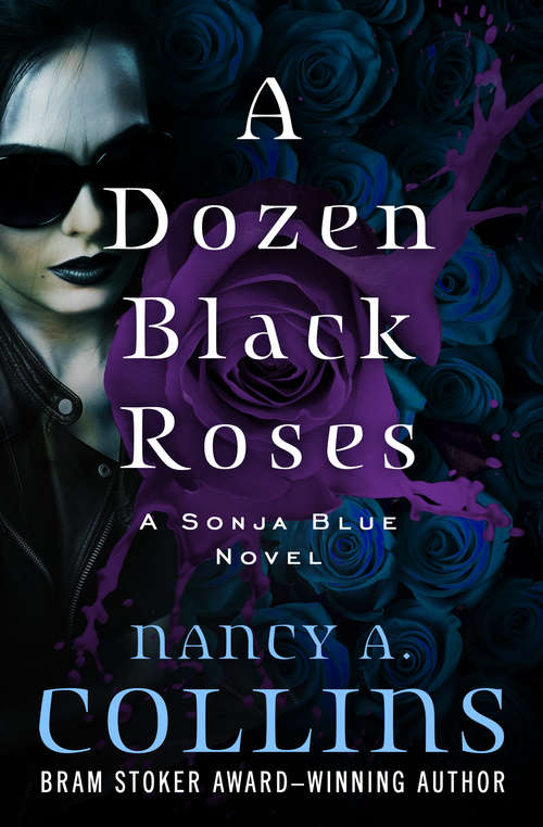 A Dozen Black Roses (The Sonja Blue Novels #4)