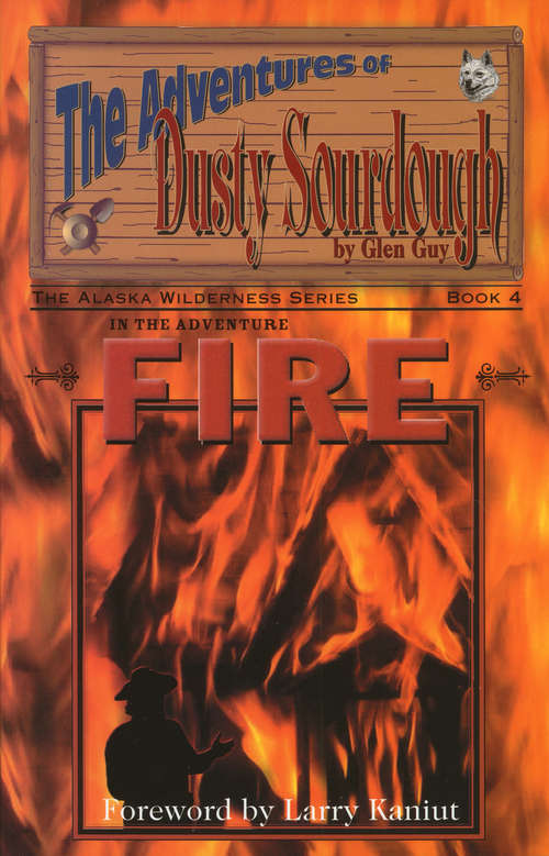 Book cover of Adventure Fire: Adventures of Dusty Sourdough, Book 4