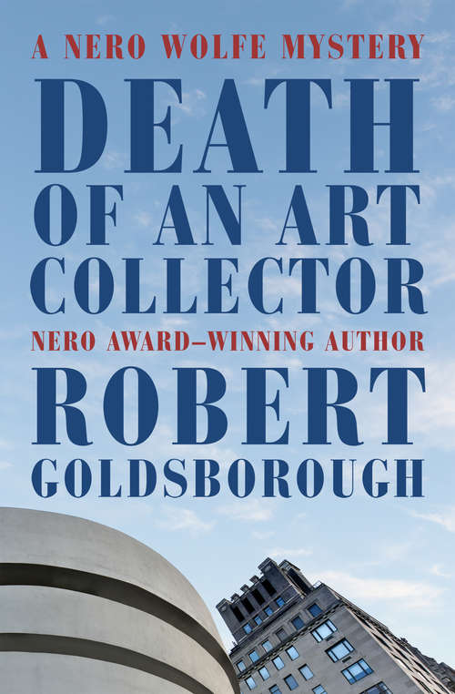 Death of an Art Collector: A Nero Wolfe Mystery (The Nero Wolfe Mysteries #14)
