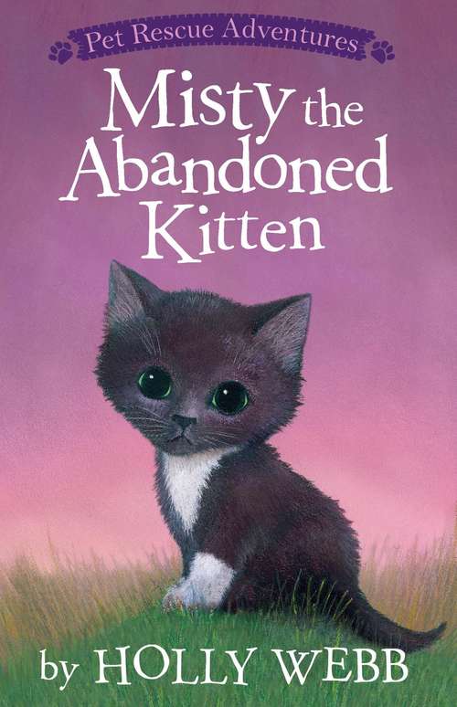 Book cover of Misty the Abandoned Kitten (Pet Rescue Adventures)