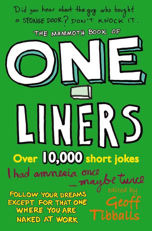 Book cover of The Mammoth Book of One-Liners: Over 10,000 Gems Of Wit And Wisdom, One-liners And Wisecracks (Mammoth Books)