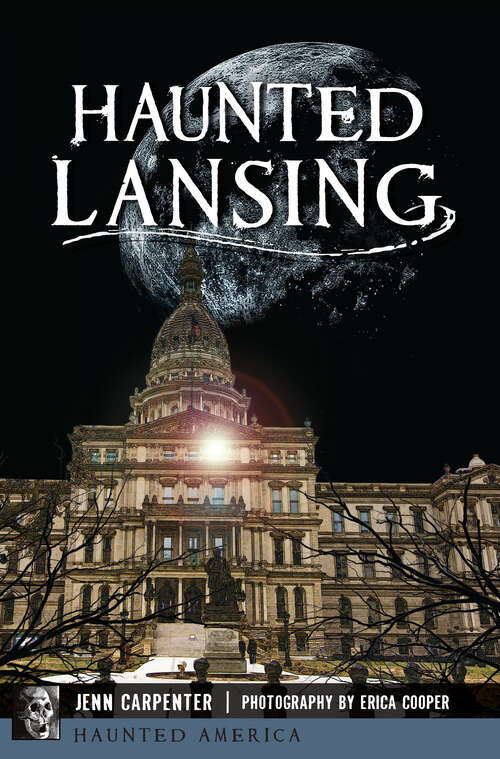 Book cover of Haunted Lansing (Haunted America)