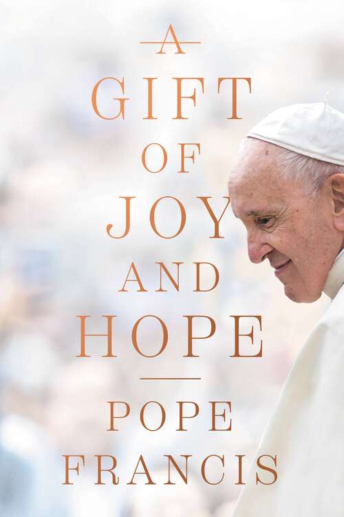 Book cover of A Gift of Joy and Hope