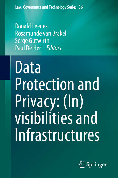 Data Protection and Privacy: (Law, Governance and Technology Series #36)