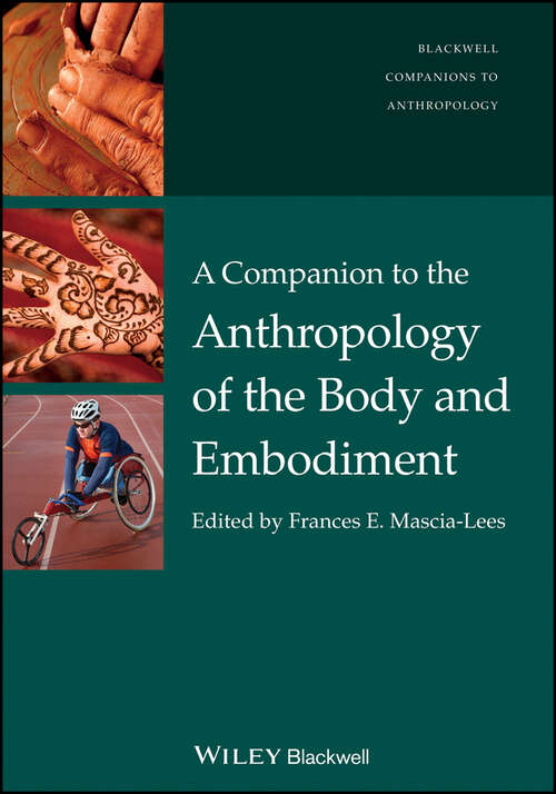 Book cover of A Companion to the Anthropology of the Body and Embodiment