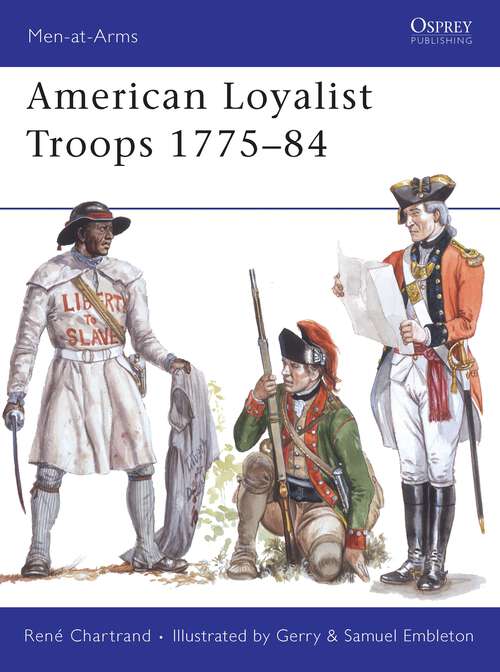 Book cover of American Loyalist Troops 1775-84