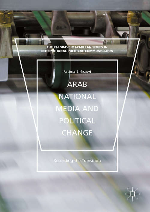 Book cover of Arab National Media and Political Change