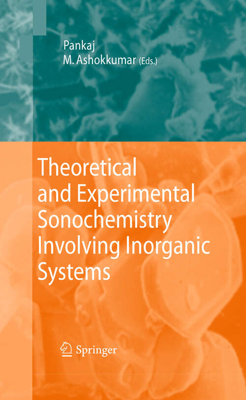 Book cover of Theoretical and Experimental Sonochemistry Involving Inorganic Systems