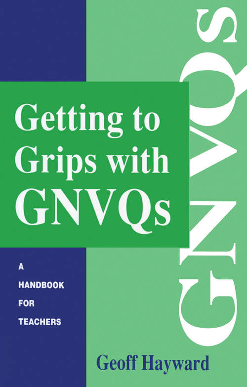 Getting to Grips with GNVQs: A Handbook for Teachers