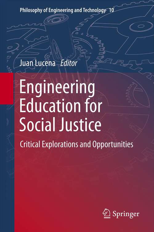 Book cover of Engineering Education for Social Justice: Critical Explorations and Opportunities