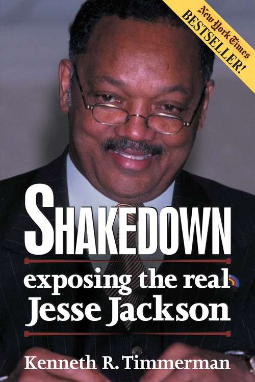 Book cover of Shakedown: Exposing the Real Jesse Jackson