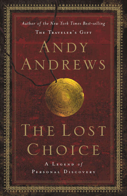 Book cover of The Lost Choice: A Legend of Personal Discovery