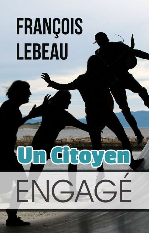 Book cover of Un Citoyen Engagé