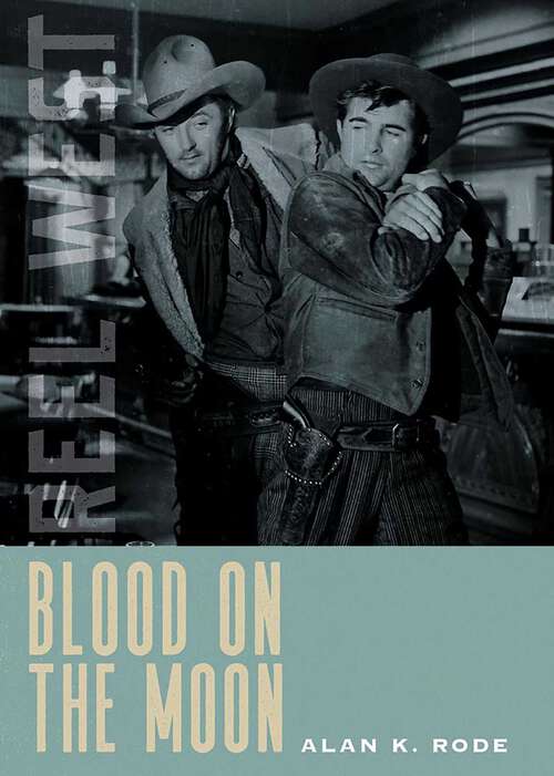 Book cover of Blood on the Moon (Reel West Series)