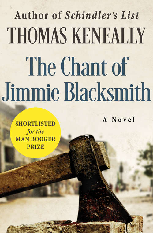 Book cover of The Chant of Jimmie Blacksmith