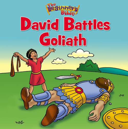 Book cover of The Beginner's Bible David Battles Goliath (The Beginner's Bible)