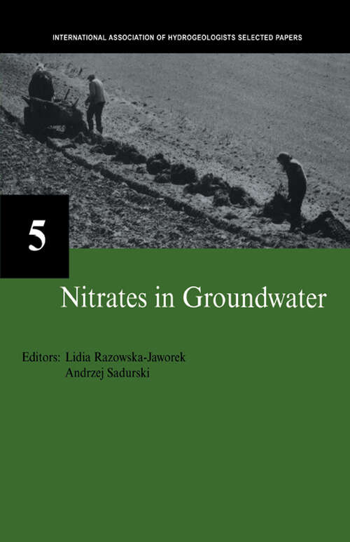 Book cover of Nitrates in Groundwater: IAH Selected Papers on Hydrogeology 5 (IAH - Selected Papers on Hydrogeology)