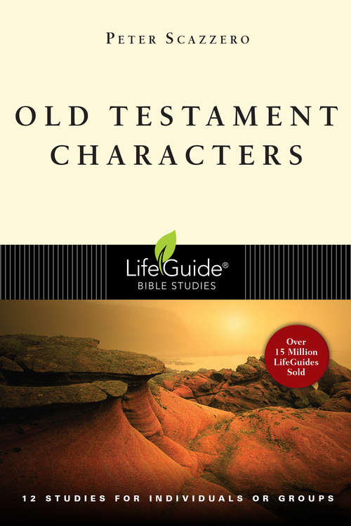 Old Testament Characters (LifeGuide Bible Studies)
