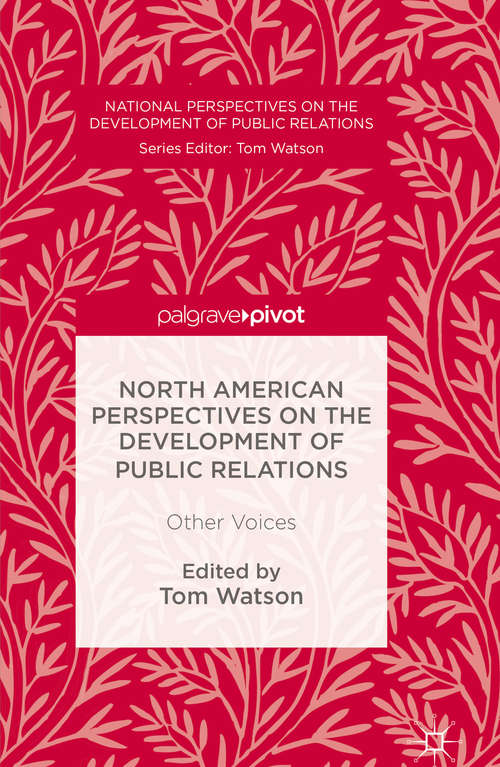 Book cover of North American Perspectives on the Development of Public Relations