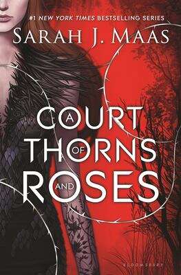 Book cover of A Court of Thorns and Roses (A Court of Thorns and Roses Series #1)