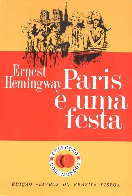 Book cover of Paris e uma festa [A Moveable Feast]