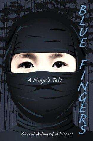 Book cover of Blue Fingers: A Ninja's Tale