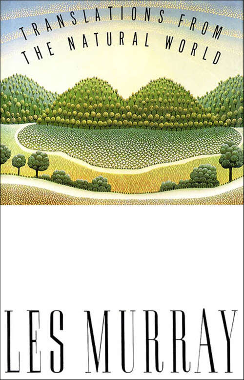 Book cover of Translations from the Natural World: Poems