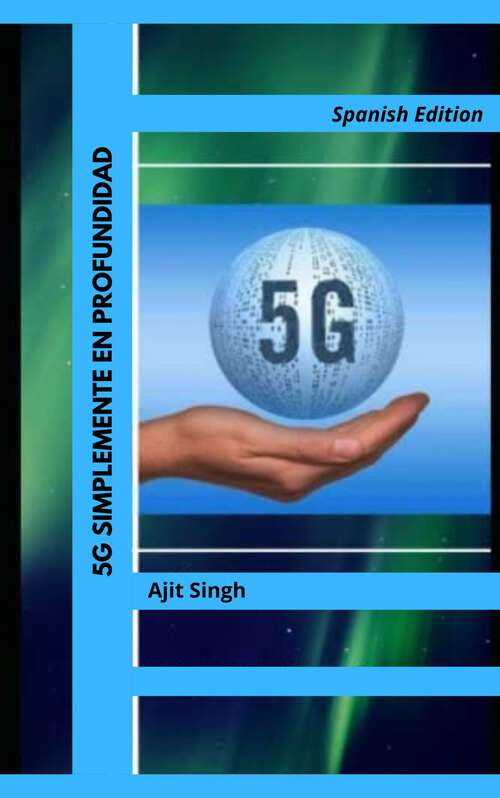 Book cover of 5G Simplemente en Profundidad