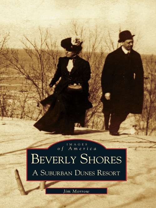 Book cover of Beverly Shores: A Suburban Dunes Resort