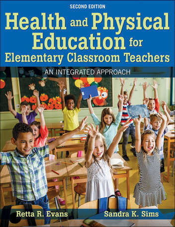 Book cover of Health and Physical Education for Elementary Classroom Teachers: An Integrated Approach (Second Edition)