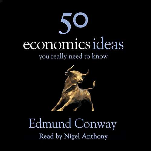 Book cover of 50 Economics Ideas You Really Need to Know (50 Ideas You Really Need to Know series)