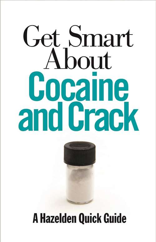 Book cover of Get Smart About Cocaine and Crack