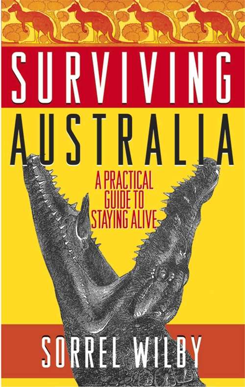 Book cover of Surviving Australia: A Practical Guide to Staying Alive