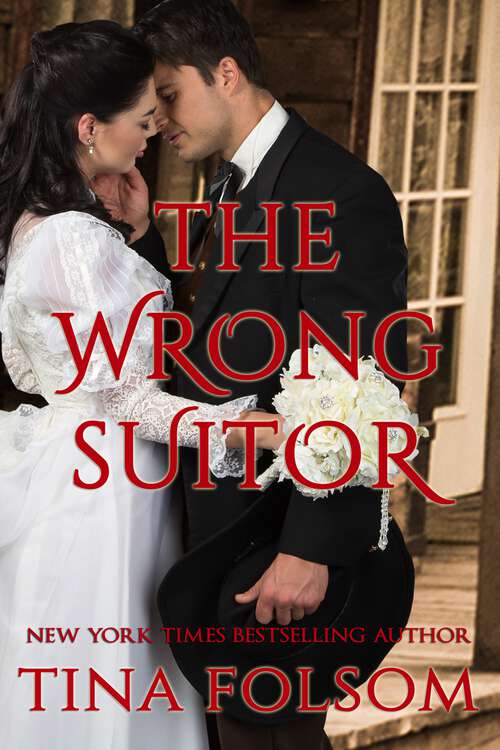 Book cover of The Wrong Suitor: (A Western Short Story)