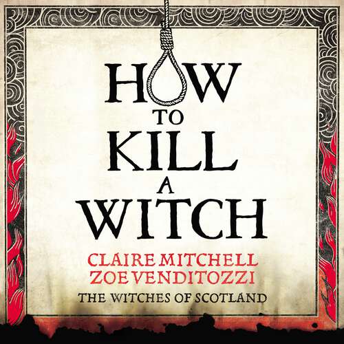Book cover of HOW TO KILL A WITCH: A Guide For The Patriarchy