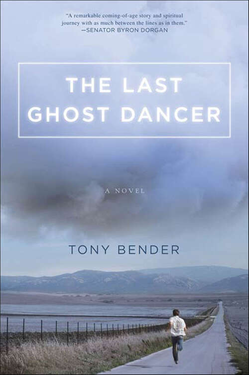Book cover of The Last Ghost Dancer: A Novel