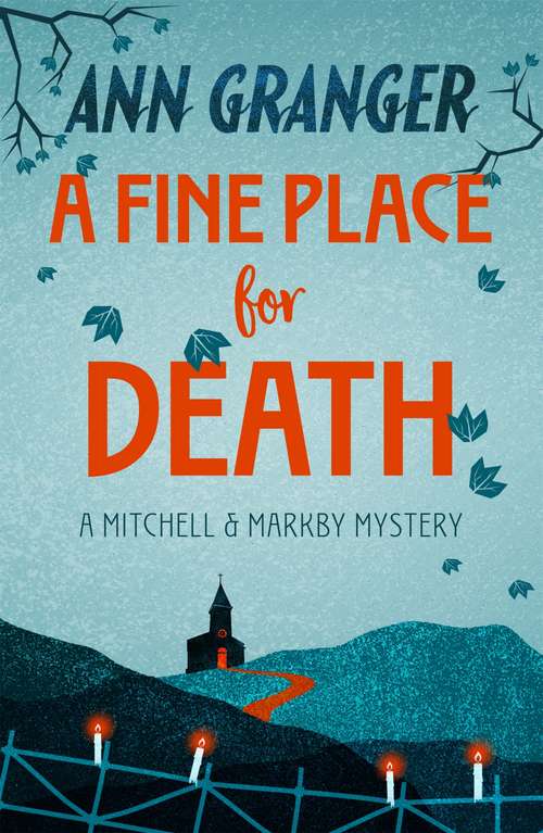 Book cover of A Fine Place for Death (Mitchell & Markby 6): A compelling Cotswold village crime novel of murder and intrigue