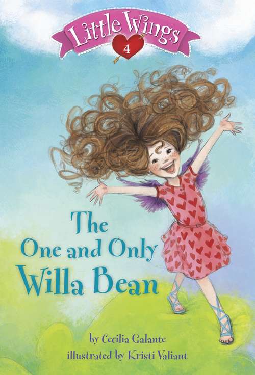 Book cover of Little Wings #4: The One and Only Willa Bean (Little Wings #4)