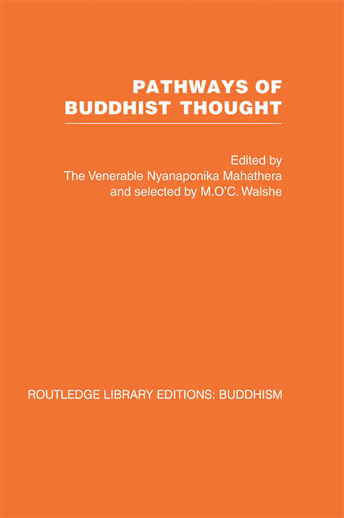Book cover of Pathways of Buddhist Thought: Essays from The Wheel (Routledge Library Editions: Buddhism)