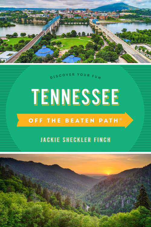 Book cover of Tennessee Off the Beaten Path®: Discover Your Fun (11th Edition) (Off the Beaten Path Series)