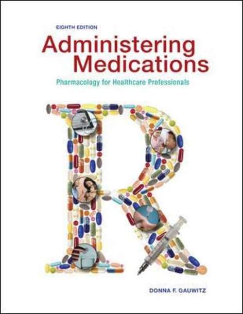 Book cover of Administering Medications : Pharmacology for Healthcare Professionals, Eighth edition.