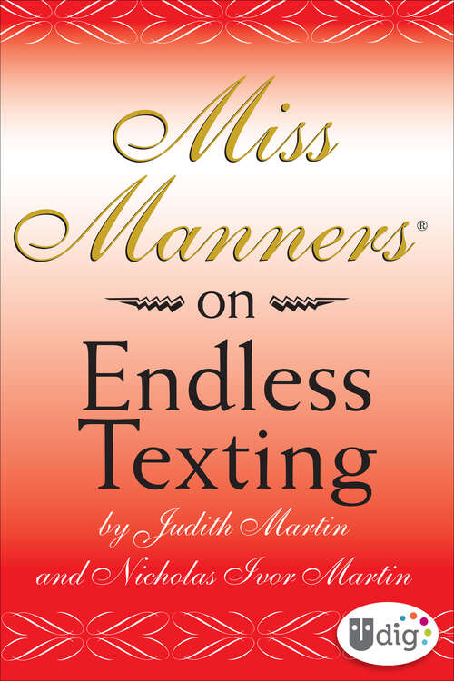 Book cover of Miss Manners: On Endless Texting (Miss Manners)