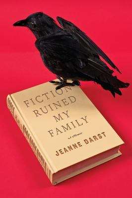 Book cover of Fiction Ruined My Family