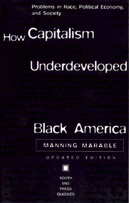 How Capitalism Underdeveloped Black America