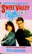 Book cover of Decisions (Sweet Valley High #46)