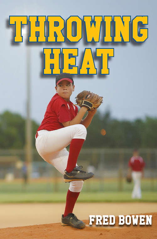 Book cover of Throwing Heat (All-Star Sports Stories #19)