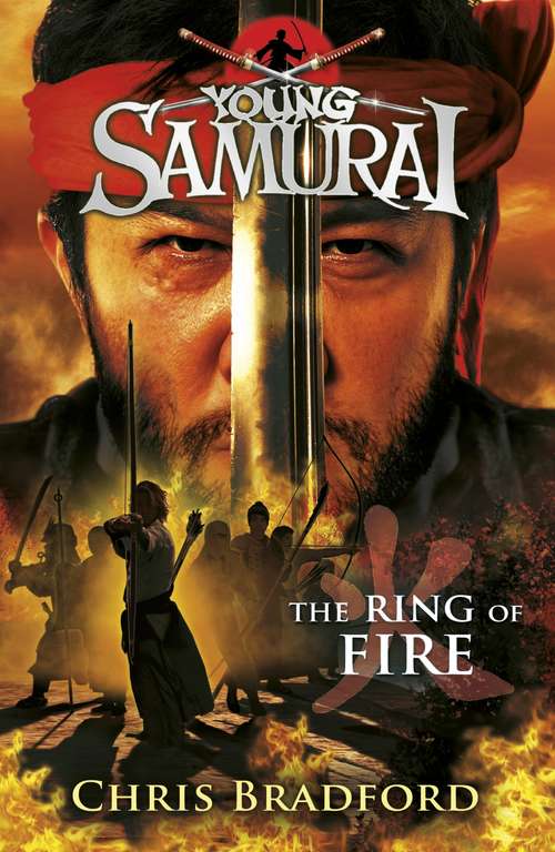 Book cover of The Ring of Fire (Young Samurai #6)