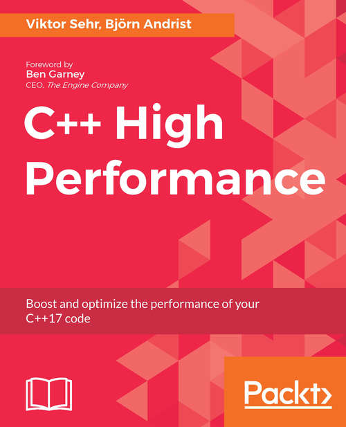 Book cover of C++ High Performance: Boost and optimize the performance of your C++17 code