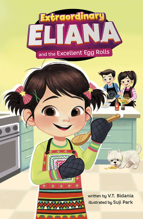 Book cover of Extraordinary Eliana and the Excellent Egg Rolls