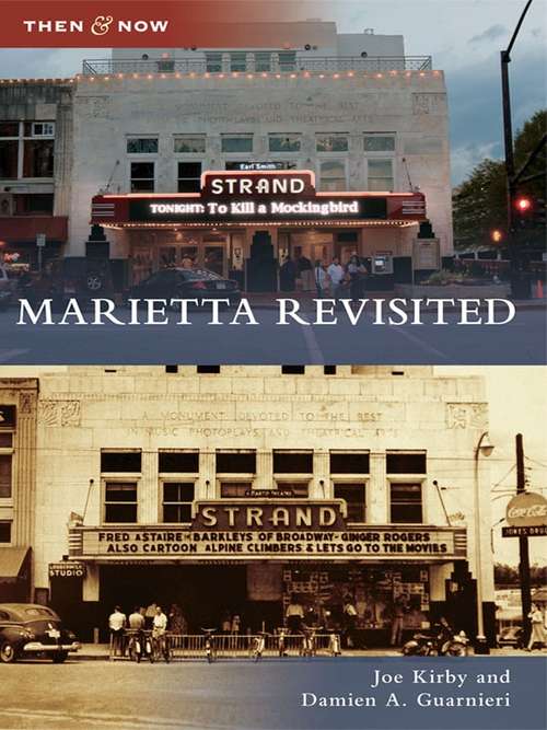 Marietta Revisited (Then and Now)